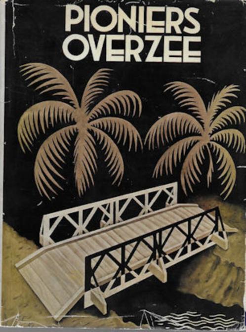 Pioniers Overzee - geschiedenis Bataljon Genietroepen -Indië, Boeken, Oorlog en Militair, Gelezen, Ophalen of Verzenden