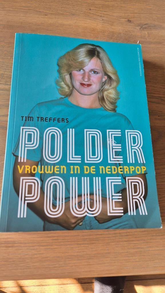 Boek Polder Power, vrouwen in de Nederpop. Tim Treffers, Boeken, Kunst en Cultuur | Beeldend, Zo goed als nieuw, Overige onderwerpen