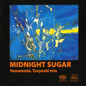 CD *SALE* Tsuyoshi Yamamoto Trio - Midnight Sugar FIM SACD  beschikbaar voor biedingen