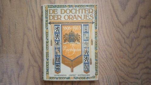 De dochter der Oranjes - P. de Zeeuw 1923 - Prachtige staat!, Boeken, Geschiedenis | Vaderland, Gelezen, 20e eeuw of later, Ophalen of Verzenden