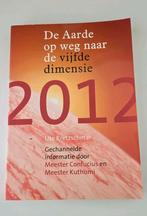 2012 De aarde op weg naar de vijfde dimensie, Achtergrond en Informatie, Spiritualiteit algemeen, Ophalen of Verzenden, Zo goed als nieuw