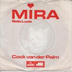 Cock van der Palm - Mira uit 1971, Nederlandstalig, Gebruikt, Ophalen of Verzenden, 7 inch