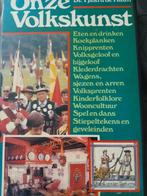 Onze volkskunst, Ophalen of Verzenden