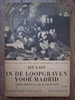 Jef Last - In de loopgraven voor Madrid, Boeken, Ophalen of Verzenden, Voor 1940, Gelezen