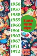 Gezocht: Kaaiendonk insignes (1956-1972), Verzamelen, Speldjes, Pins en Buttons, Ophalen of Verzenden, Gebruikt, Stad of Land