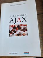Janneke van der Horst - Alle dagen Ajax, Ophalen of Verzenden, Zo goed als nieuw