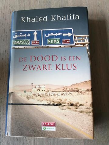Khaled Khalifa - De dood is een zware klus (hardcover)  beschikbaar voor biedingen