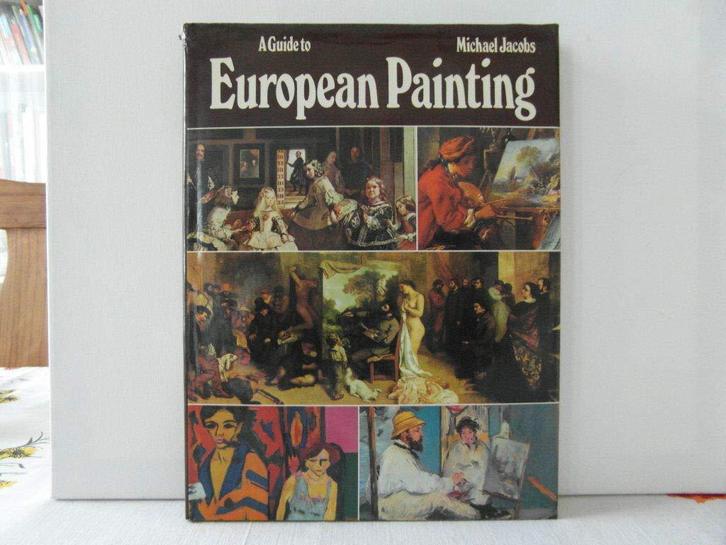 A guide to european paintings door  Michael Jacobs, Boeken, Kunst en Cultuur | Beeldend, Zo goed als nieuw, Schilder- en Tekenkunst