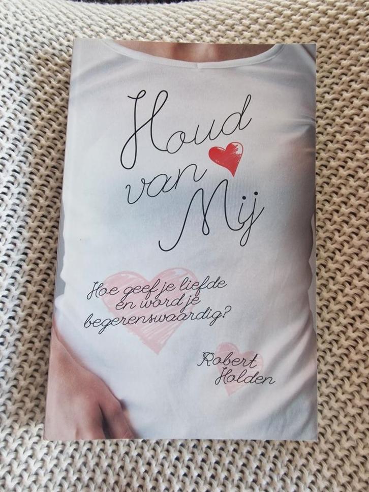 Robert Holden - Houd van mij, Boeken, Esoterie en Spiritualiteit, Zo goed als nieuw, Achtergrond en Informatie, Overige onderwerpen