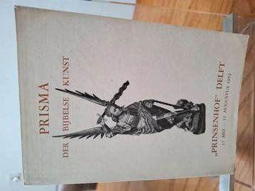 Prisma bijbelse kunst Prinsenhof 17/5-12/8 1952. beschikbaar voor biedingen