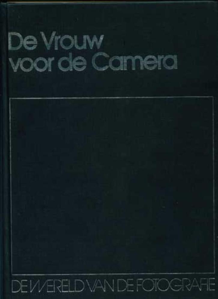 Boek: De vrouw voor de camera [302]  [BoSpHo], Boeken, Hobby en Vrije tijd, Gelezen, Fotograferen en Filmen, Ophalen of Verzenden