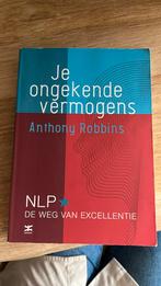 Anthony Robbins - Je ongekende vermogens, Boeken, Psychologie, Anthony Robbins, Ophalen of Verzenden, Zo goed als nieuw