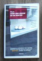 Kluun-Komt een vrouw bij de dokter, roman., Ophalen of Verzenden, Zo goed als nieuw, Kluun, Nederland