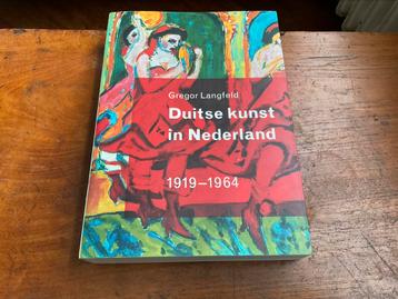 G. Langfeld - Duitse kunst in Nederland 1919-1964