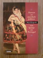 Dansen en muzikale folklore van Spanje en Portugal - Maya Ho, Verzenden, Maya Hoogveld, Zo goed als nieuw, Overige onderwerpen
