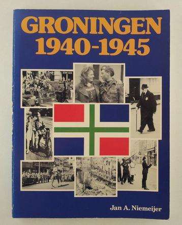Niemeijer, Jan A. - Groningen 1940-1945 beschikbaar voor biedingen
