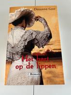 Deeanne Gist - Het hart op de lippen, Deeanne Gist, Ophalen of Verzenden, Zo goed als nieuw, Nederland