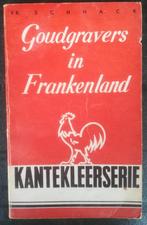 Avonturenroman Goudgravers in Frankenland, Gelezen, Ophalen of Verzenden, Nederland, Friedrich Schnack