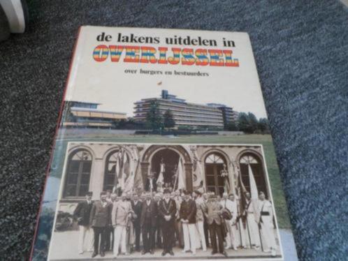 De lakens uitdelen in overijssel, over burgers en bestuurder, Boeken, Geschiedenis | Vaderland, Gelezen, 20e eeuw of later, Ophalen of Verzenden
