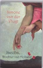 Simone van der Vlugt- Jacoba, Dochter van Holland, Verzenden, Zo goed als nieuw