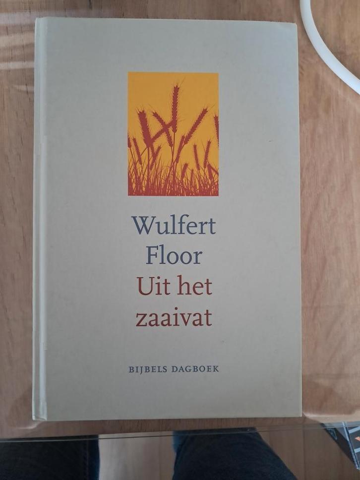 Wulfert Floor - Uit het zaaivat - Bijbels Dagboek, Boeken, Godsdienst en Theologie, Gelezen, Christendom | Protestants, Ophalen of Verzenden