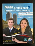 Meta profesional 1 Tekstboek Spaans voor bedrijf en beroep, Boeken, Studieboeken en Cursussen, Ophalen of Verzenden, Zo goed als nieuw