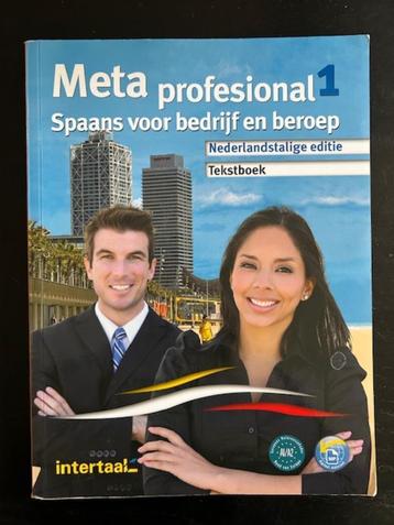 Meta profesional 1 Tekstboek Spaans voor bedrijf en beroep 