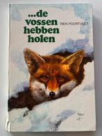 Rien Poortvliet ...de vossen hebben holen - boek, Ophalen of Verzenden, Gelezen
