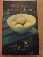 Sarah Loudin Thomas - De gave van een kind, Ophalen of Verzenden, Gelezen, Sarah Loudin Thomas