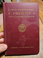 Felix Timmermans - Pallieter, Antiek en Kunst, Ophalen of Verzenden