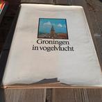Groningen in vogelvlucht, Boeken, Ophalen of Verzenden, 20e eeuw of later, Gelezen
