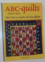 Gesigneerd door schrijfster Abc-quilts - Dijkers - 110942, Boeken, Ophalen of Verzenden, Zo goed als nieuw, Borduren en Naaien