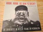 Hoor, hoor, de dijk is dicht De zuiderzee in beeld, Boeken, Geschiedenis | Stad en Regio, Verzenden, Willem van der Ham, 20e eeuw of later