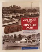 Kerstholt, H.M. - Van sloep tot prinselijk jacht / De geschi, Verzenden, Gelezen