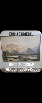 Eric A. Stroebel - Berglandschap, Antiek en Kunst, Kunst | Schilderijen | Klassiek, Ophalen of Verzenden