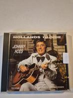 Johnny Hoes-Hollands Glorie, Cd's en Dvd's, Cd's | Nederlandstalig, Ophalen of Verzenden, Zo goed als nieuw, Levenslied of Smartlap