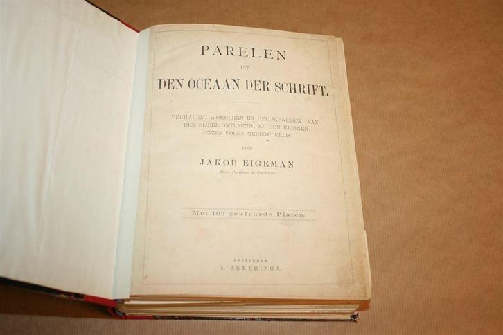 Parelen uit den oceaan der schrift - ca. 1910 - Prachtige il, Antiek en Kunst, Antiek | Boeken en Bijbels, Ophalen of Verzenden