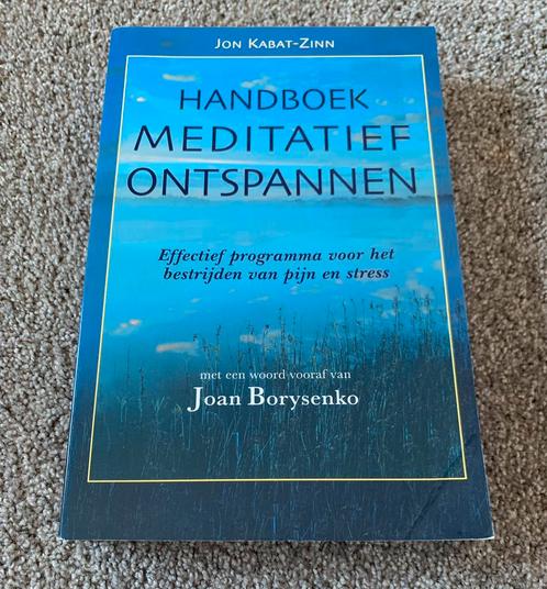 Handboek meditatief ontspannen -  Jon Kabat-Zinn, Boeken, Filosofie, Zo goed als nieuw, Verzenden