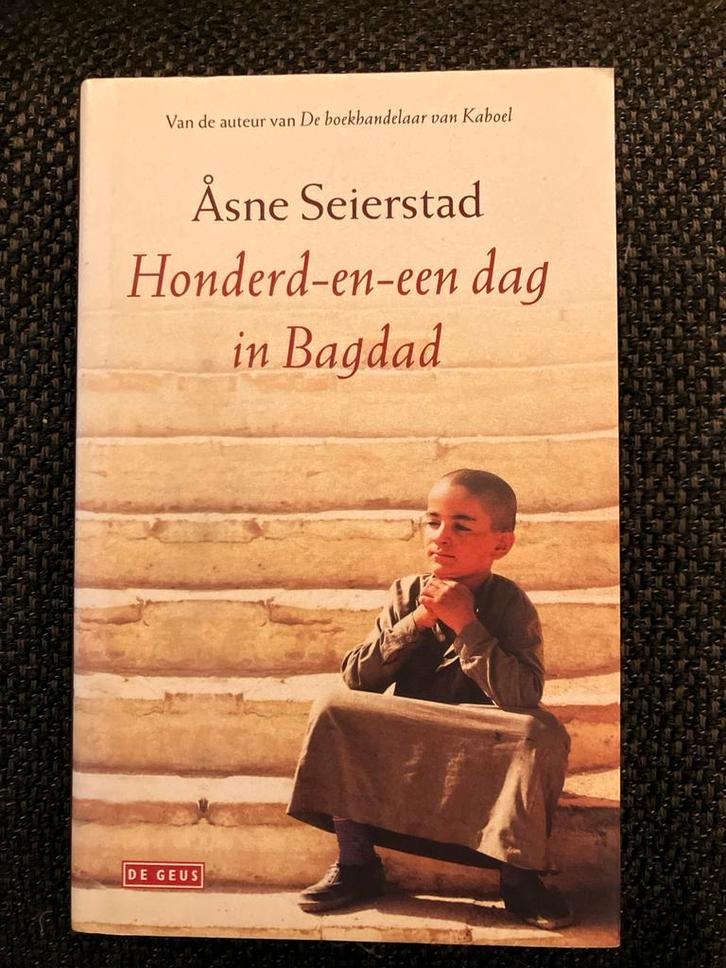 Honderd-en-een dag in Bagdad - Åsne Seierstad, Boeken, Romans, Zo goed als nieuw, Europa overig, Ophalen of Verzenden