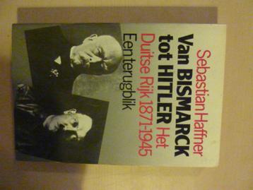 S. Haffner - Van Bismarck tot Hitler Duits Rijk beschikbaar voor biedingen