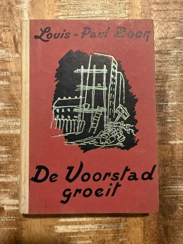 De Voorstad groeit - Louis-Paul Boon *1942* 1e druk beschikbaar voor biedingen