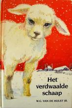 Het verdwaalde schaap boek, Ophalen of Verzenden, Zo goed als nieuw, W.G. van de Hulst Jr.