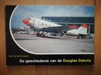 de geschiedenis van de Douglas Dakota, Boeken, Bart van der Klaauw, Ophalen of Verzenden, Zo goed als nieuw, Luchtmacht