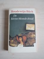 Boudewijn Buch. De kleine blonde dood ( gesigneerd), Gelezen, Ophalen of Verzenden, Nederland, Boudewijn Büch