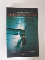 Ontmaskerd - Peter van der Slikke, Ophalen of Verzenden, Gelezen