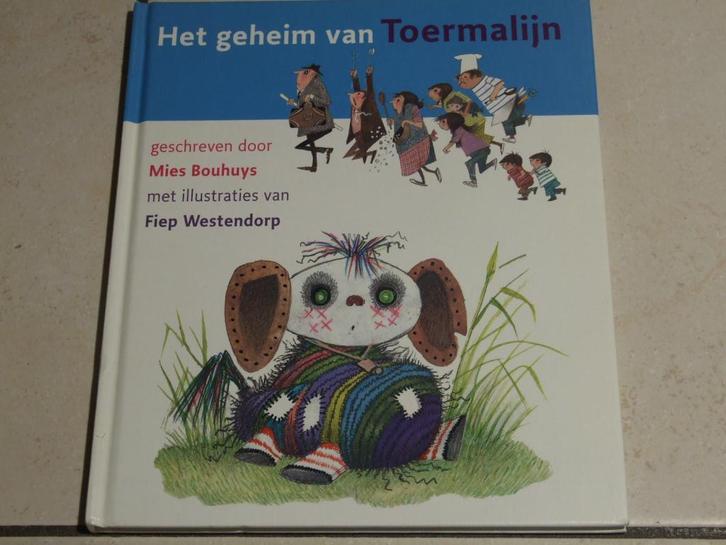 Het geheim van Toermalijn Mies Bouhuys en Fiep Westendorp, Boeken, Kinderboeken | Kleuters, Zo goed als nieuw, Fictie algemeen