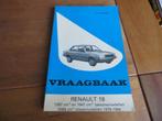 Vraagbaak Renault 18 benzine en diesel 1978 - 1984, mooi!, Auto diversen, Handleidingen en Instructieboekjes, Ophalen of Verzenden