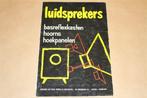 Oude uitgave over luidsprekers - Muiderkring 1963 !!, Ophalen of Verzenden, Gelezen, Bouwkunde