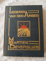 Liederen van den Arbeid. Martien Beversluis uit 1929, Ophalen of Verzenden, Martien Beversluis