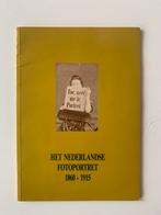 Het Nederlandse Fotoportret 1860-1915, Ophalen of Verzenden, 19e eeuw, Gelezen